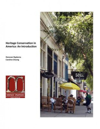 Kniha Heritage Conservation in America: An Introduction Caroline Cheong