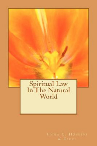 Carte Spiritual Law In The Natural World Emma Curtis Hopkins