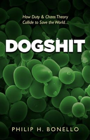 Knjiga Dogshit Philip H Bonello Phd