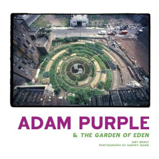 Książka Adam Purple & the Garden of Eden Amy Brost