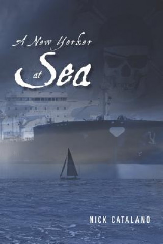 Buch A New Yorker at Sea Nick Catalano