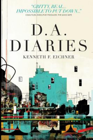 Knjiga D.A. Diaries Kenneth F Eichner