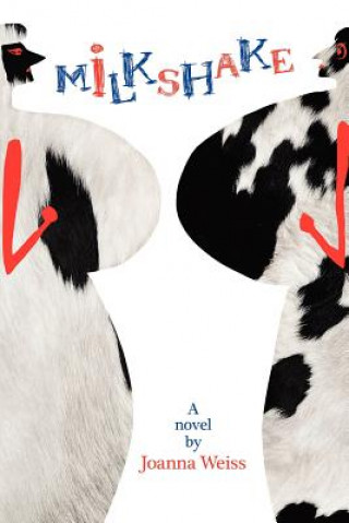 Libro Milkshake Joanna Weiss
