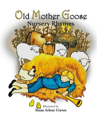 Książka Old Mother Goose Nursery Rhymes Susan Arlene Craven