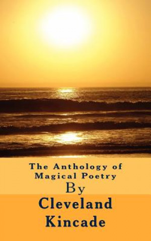 Kniha The Anthology of Magical Poetry MR Cleveland K Kincade