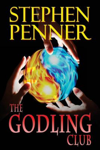 Kniha The Godling Club: A Young Adult Novel Stephen Penner