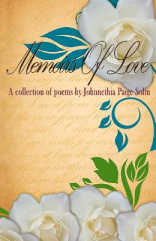 Könyv Memoirs of Love Johnnethia Paige Solin
