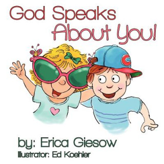 Kniha God Speaks About You! Erica Giesow