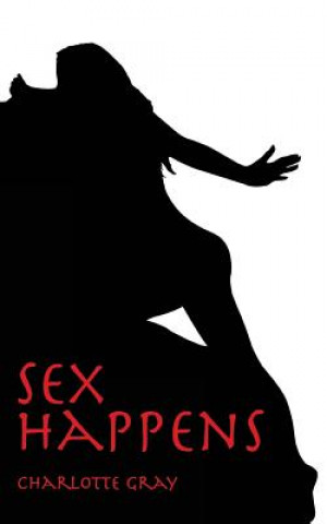 Book Sex Happens Charlotte Gray