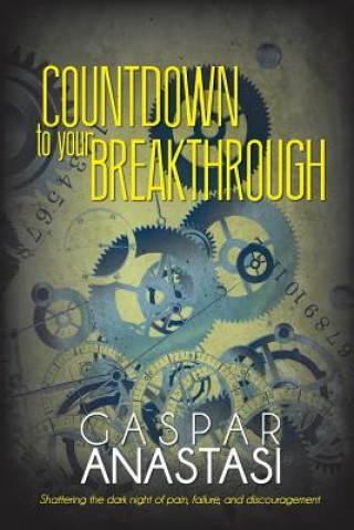 Kniha Countdown to Your Breakthrough Gaspar Anastasi