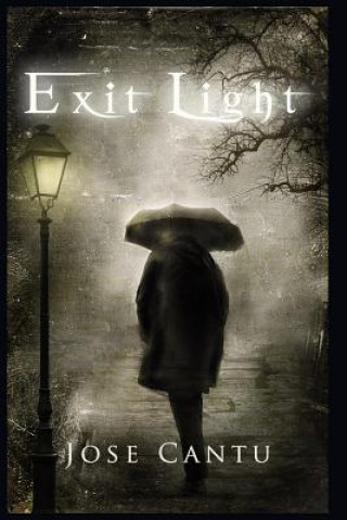 Knjiga Exit Light Jose Cantu