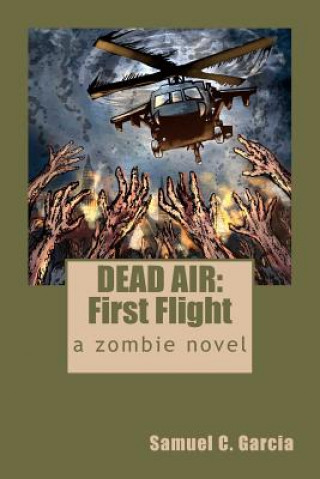 Carte Dead Air: First Flight Samuel C Garcia