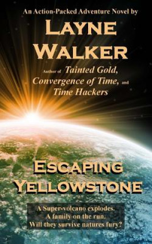 Książka Escaping Yellowstone Layne Walker