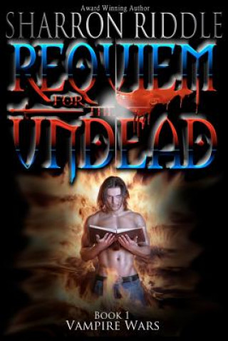 Buch Requiem For The Undead: Vampire Wars Book One Sharron Riddle