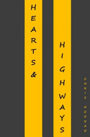 Книга Hearts & Highways Chris Noonan