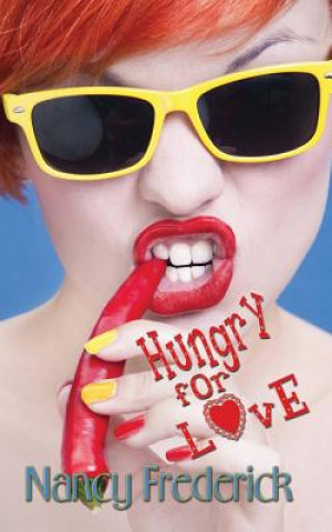 Könyv Hungry for Love Nancy Frederick