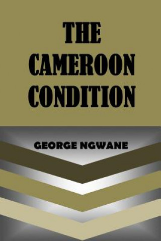 Buch The Cameroon Condition George Ngwane