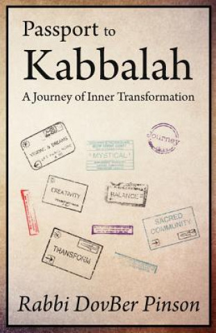 Kniha Passport to Kabbalah: A Journey of Inner Transformation Rabbi Dovber Pinson