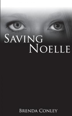 Buch Saving Noelle Mrs Brenda Conley