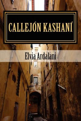 Book Callejón Kashaní Elvia Ardalani