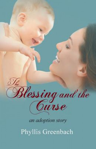 Kniha The Blessing and the Curse Phyllis Greenbach