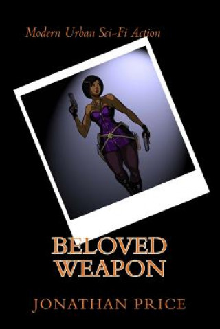 Книга Beloved Weapon Jonathan A Price