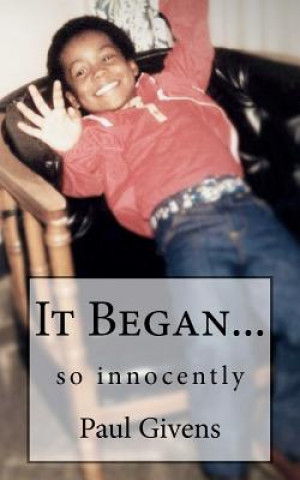 Kniha It Began: So Innocently Paul Givens