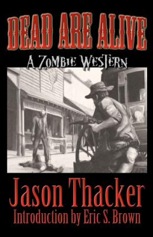 Könyv Dead Are Alive Jason Thacker