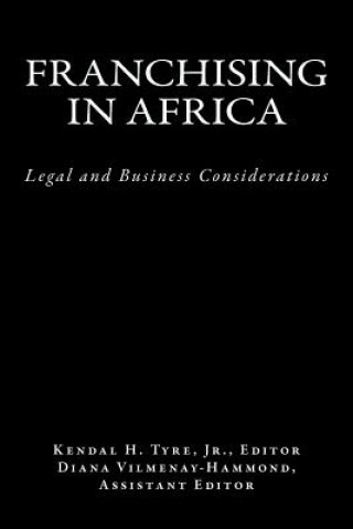 Buch Franchising in Africa: Legal and Business Considerations Diana Vilmenay-Hammond