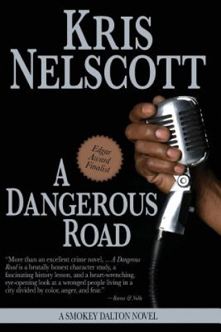 Kniha A Dangerous Road: A Smokey Dalton Novel Kris Nelscott