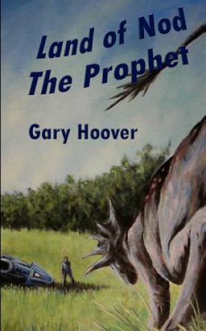 Kniha Land of Nod, The Prophet Gary Hoover