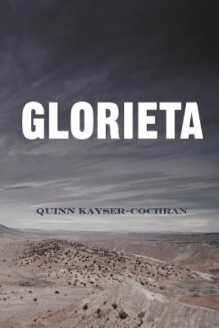 Knjiga Glorieta Quinn Kayser-Cochran