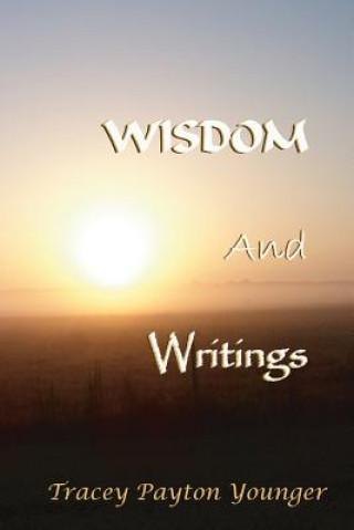 Book Wisdom And Writings Tracey Payton Younger