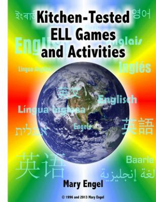 Kniha Kitchen-Tested ELL Games and Activities Mary Engel