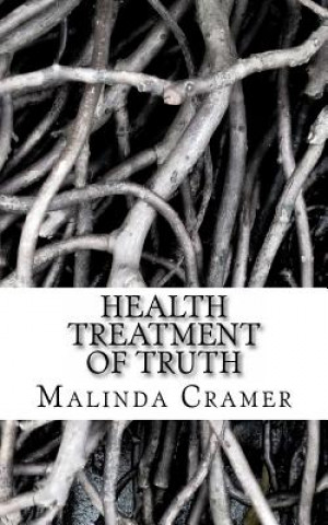 Kniha Health Treatment of Truth Malinda E Cramer