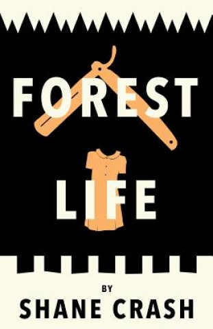 Kniha Forest Life Shane Crash