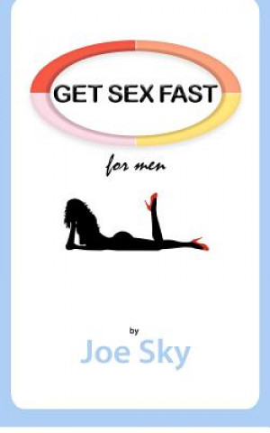 Libro GET SEX FAST (for men) Joe Sky