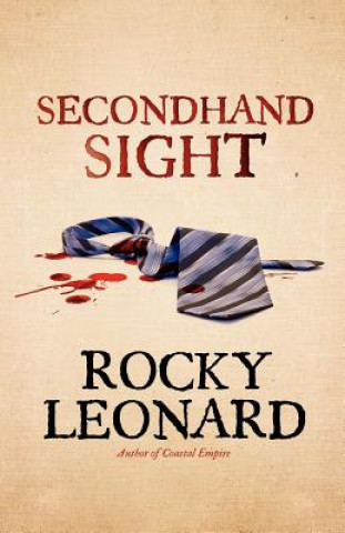 Knjiga Secondhand Sight Rocky Leonard