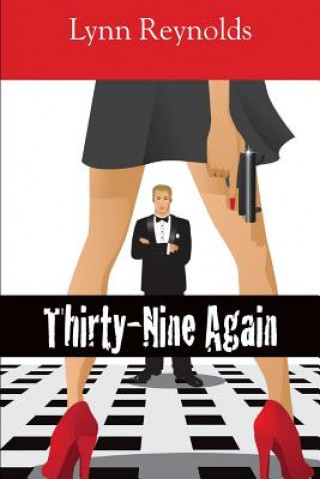 Buch Thirty-Nine Again Lynn Reynolds