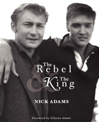 Könyv The Rebel and the King Nick Adams