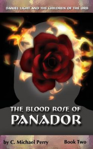 Knjiga The Blood Rose of Panador: Book Two C Michael Perry