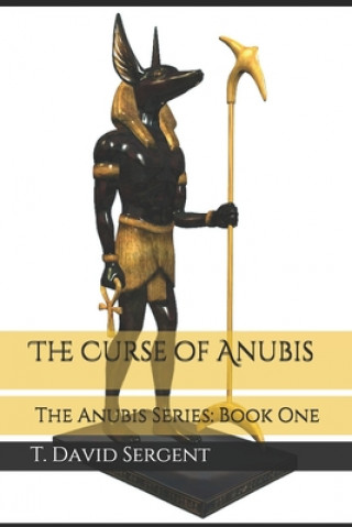 Kniha The Curse of Anubis T David Sergent