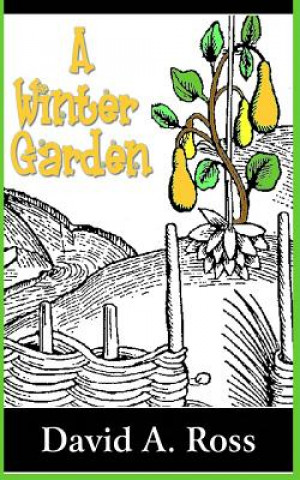 Книга A Winter Garden David A Ross