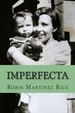 Książka Imperfecta Robin Martinez Rice