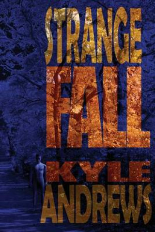 Книга Strange Fall Kyle Andrews