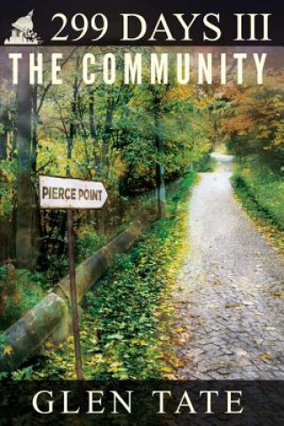 Könyv 299 Days: The Community Glen Tate
