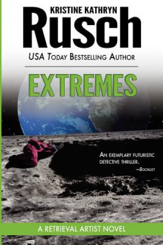 Kniha Extremes: A Retrieval Artist Novel Kristine Kathryn Rusch