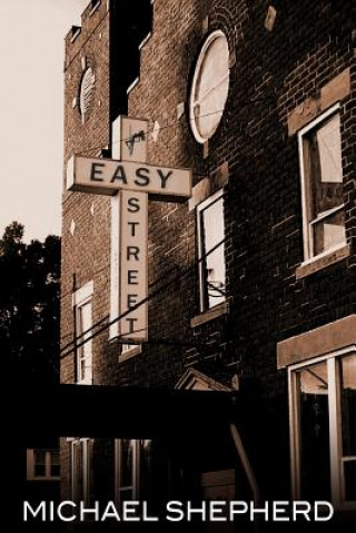 Könyv Easy Street Michael Shepherd