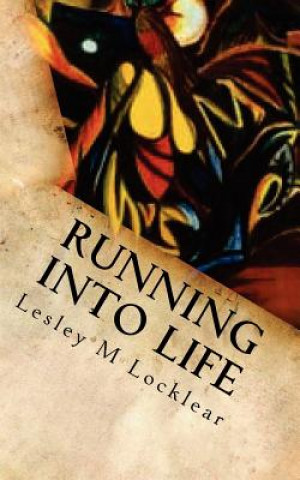 Kniha Running into Life Lesley M Locklear