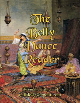 Kniha BELLY DANCE READER Lynette Harris